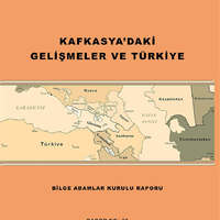 Kafkasya'daki Gelismeler ve Türkiye