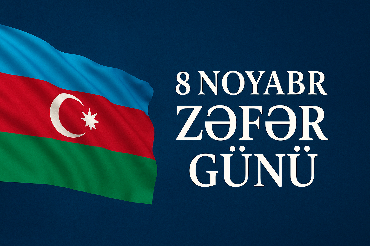 8 Kasım Azerbaycan`ın Zafer Günü Kutlu Olsun!